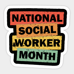 National Social Worker Month quote saying Vintage Distressed idea Sticker